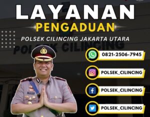 Layanan Pengaduan Polsek Cilincing Jakarta Utara